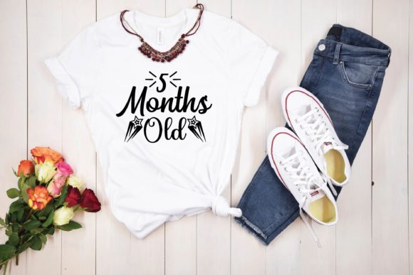 5 Months Old Svg Graphics and T-Shirt Designs Review