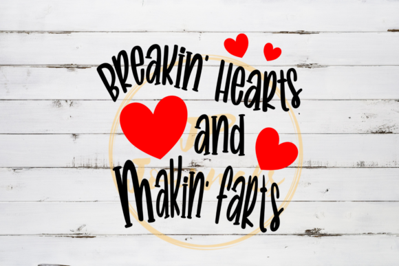 Breakin Hearts and Makin Farts SVG: Graphics for Bold Branding