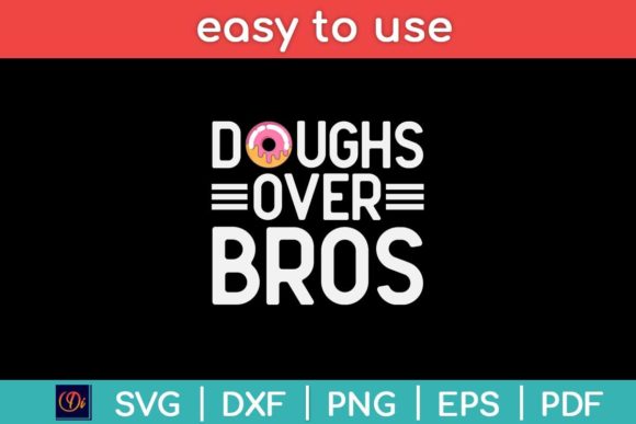 Doughs over Bros Funny Svg File for Graphics and Print Templates