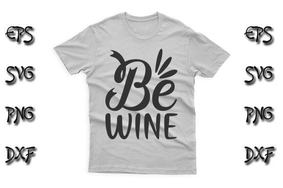 Funny SVG Design, Be Wine Review