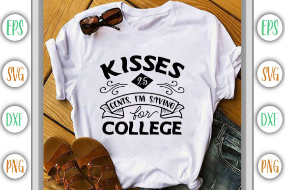 Kisses 25 Cents Graphics for T-Shirt Designs