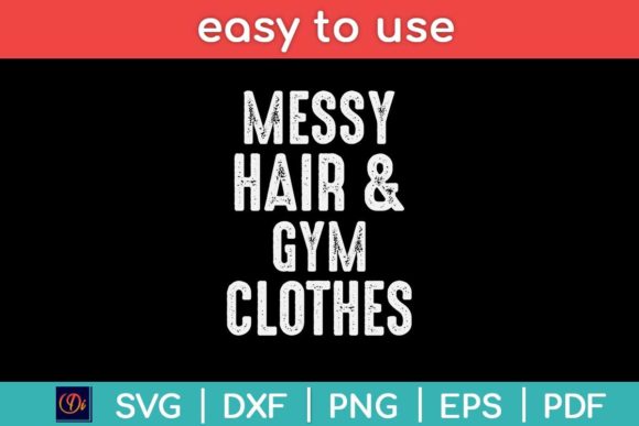 Messy Hair Gym Clothes Funny Svg File Graphics Review