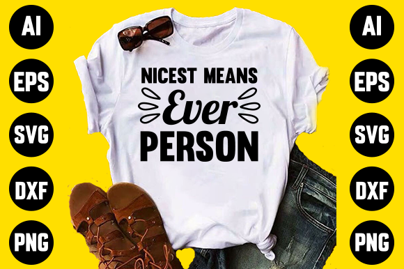 Printable Nicest Funny Svg Design for Graphics and Print Templates