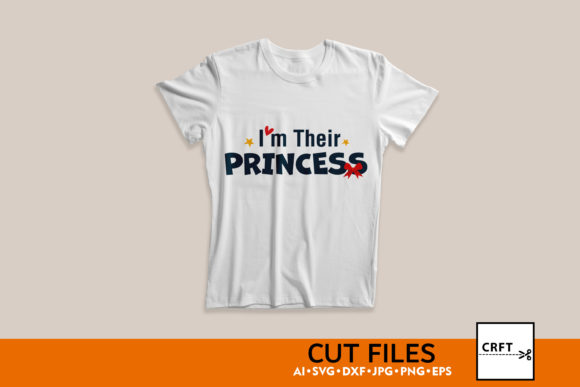 Sublimation SVG Files I m Their PRINCESS Graphics and Print Templates