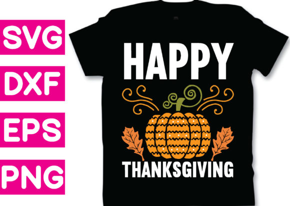T-shirt Design -happy Thanksgiving Graphics